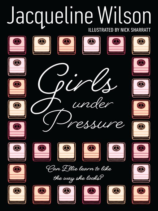Title details for Girls Under Pressure by Jacqueline Wilson - Wait list